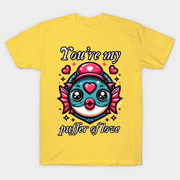 You’re my puffer of love T-Shirt by chems eddine